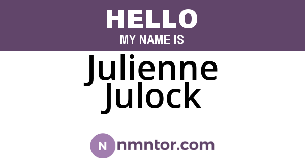 Julienne Julock