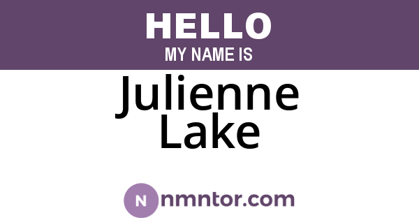 Julienne Lake