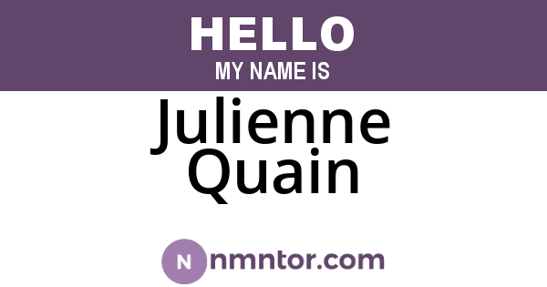 Julienne Quain