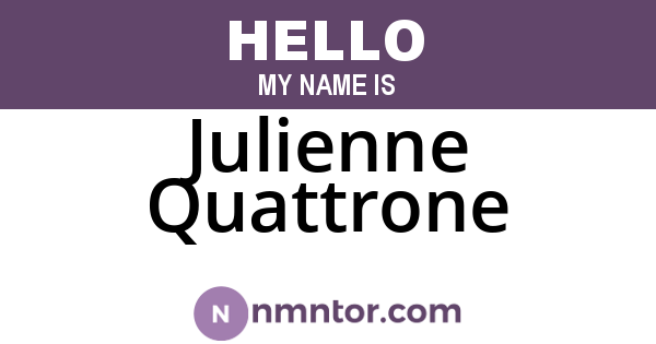 Julienne Quattrone