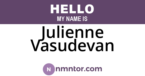 Julienne Vasudevan