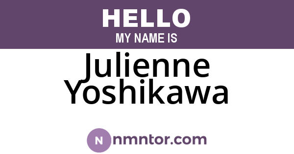 Julienne Yoshikawa