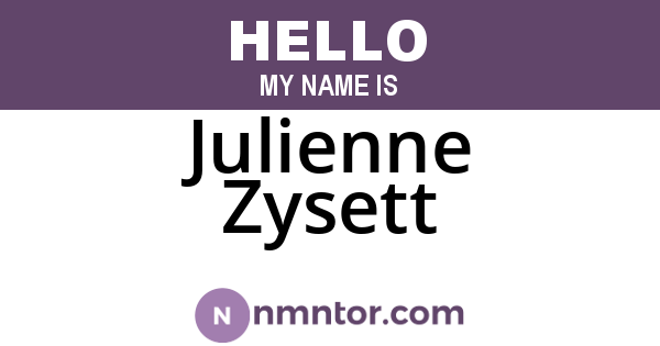 Julienne Zysett