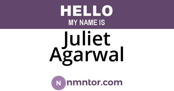 Juliet Agarwal