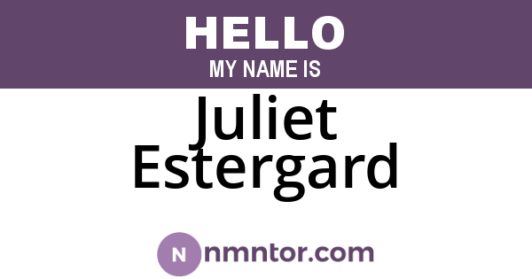 Juliet Estergard