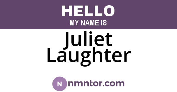 Juliet Laughter