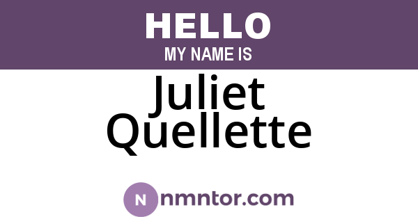 Juliet Quellette