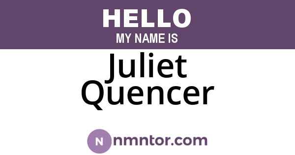 Juliet Quencer