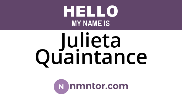 Julieta Quaintance