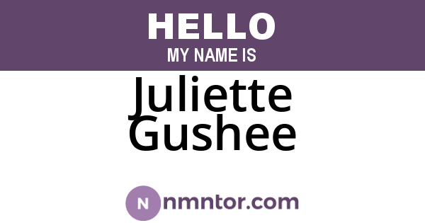 Juliette Gushee