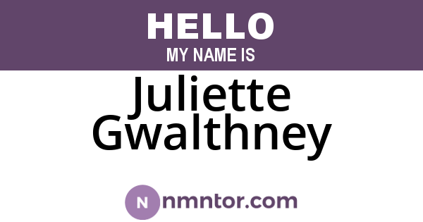 Juliette Gwalthney