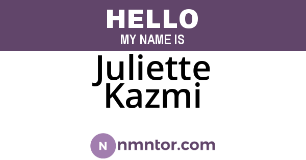 Juliette Kazmi