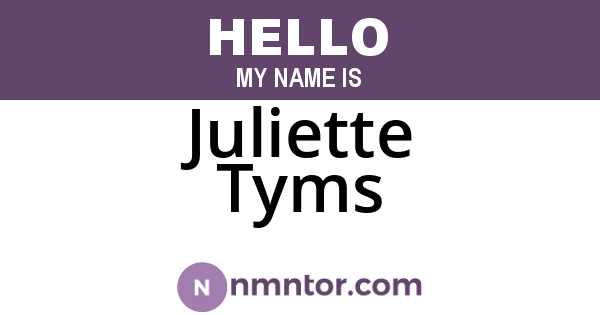 Juliette Tyms