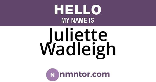 Juliette Wadleigh
