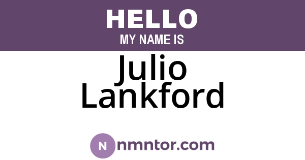 Julio Lankford