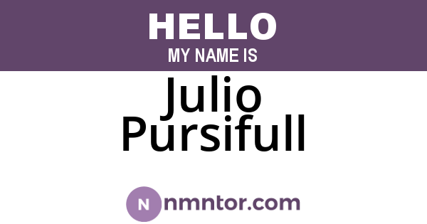 Julio Pursifull