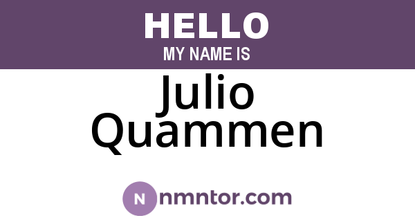 Julio Quammen