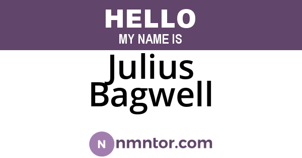 Julius Bagwell