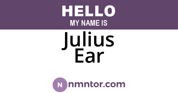 Julius Ear
