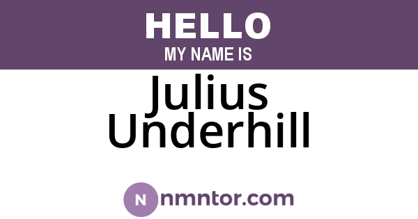 Julius Underhill