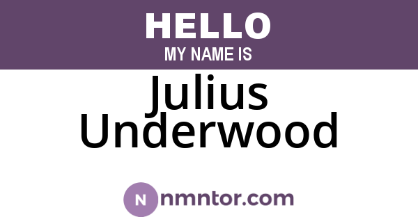 Julius Underwood
