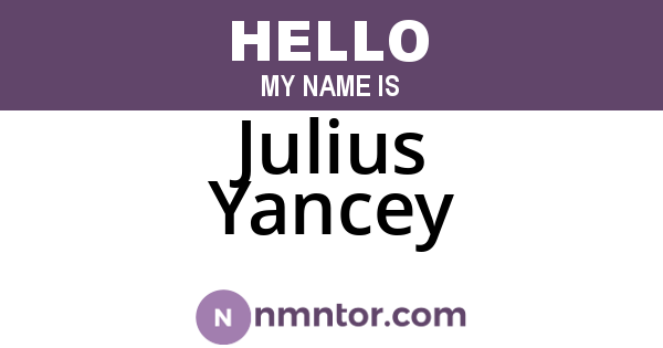 Julius Yancey