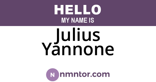 Julius Yannone