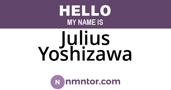 Julius Yoshizawa