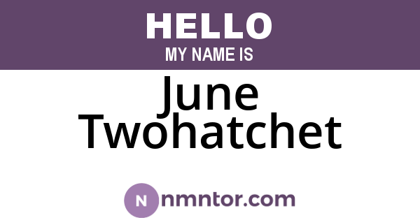 June Twohatchet