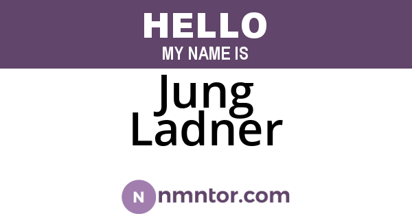 Jung Ladner