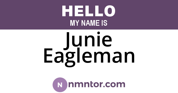 Junie Eagleman