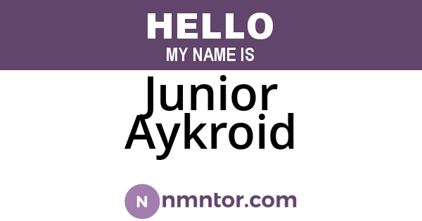 Junior Aykroid