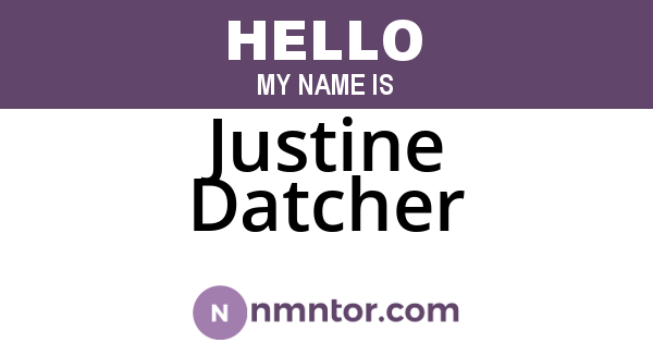 Justine Datcher