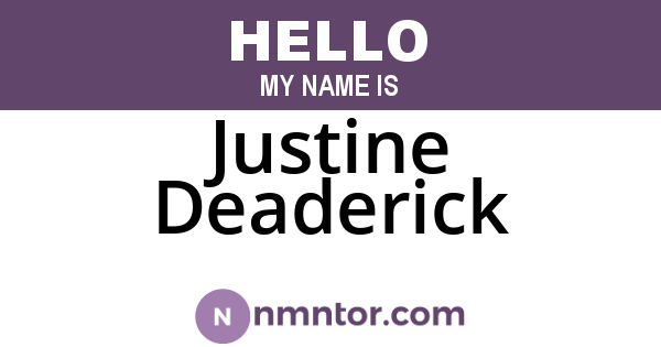 Justine Deaderick