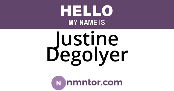 Justine Degolyer