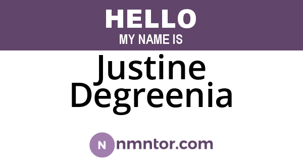 Justine Degreenia