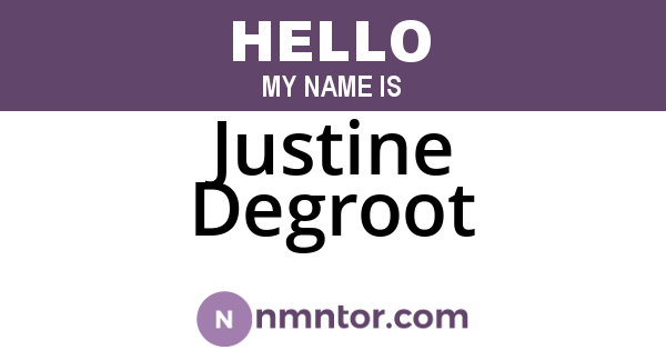 Justine Degroot