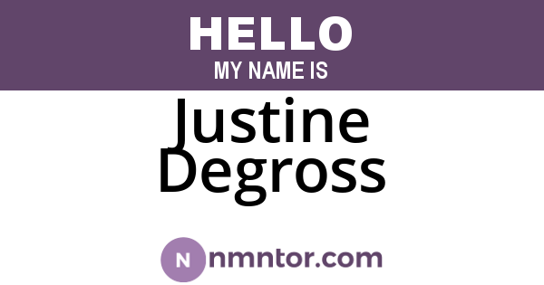 Justine Degross