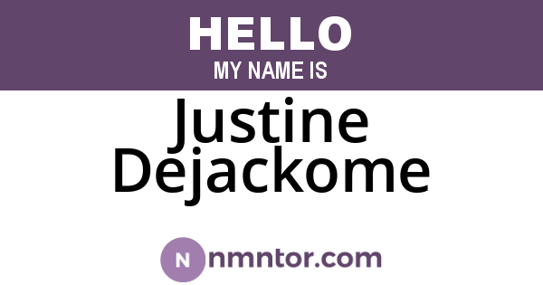 Justine Dejackome