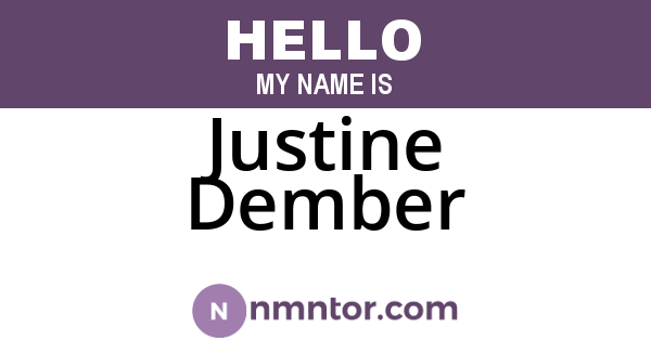 Justine Dember