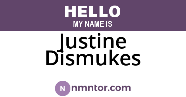 Justine Dismukes