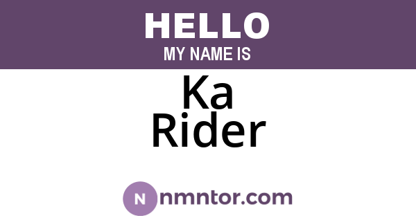 Ka Rider
