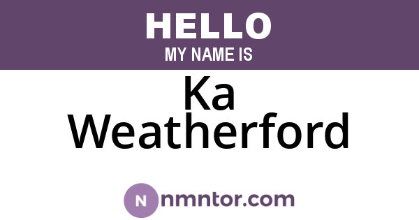Ka Weatherford