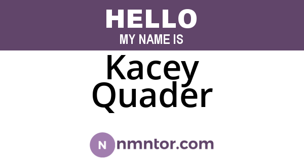Kacey Quader