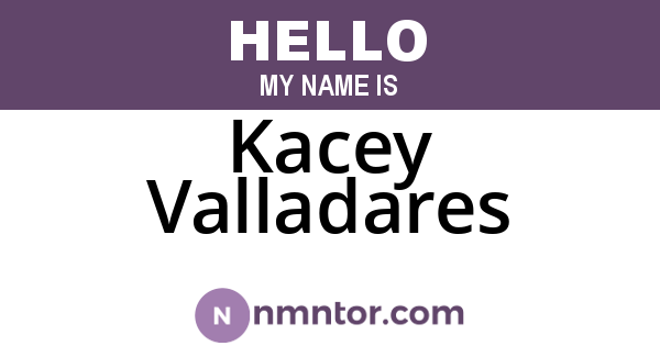 Kacey Valladares