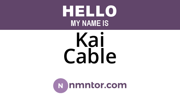Kai Cable