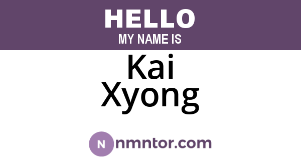 Kai Xyong