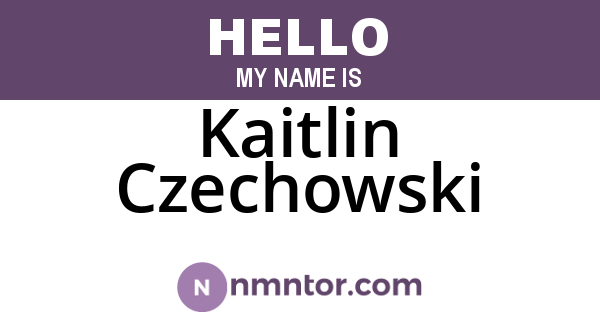 Kaitlin Czechowski