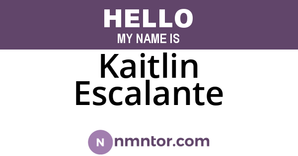 Kaitlin Escalante