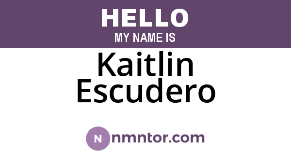 Kaitlin Escudero